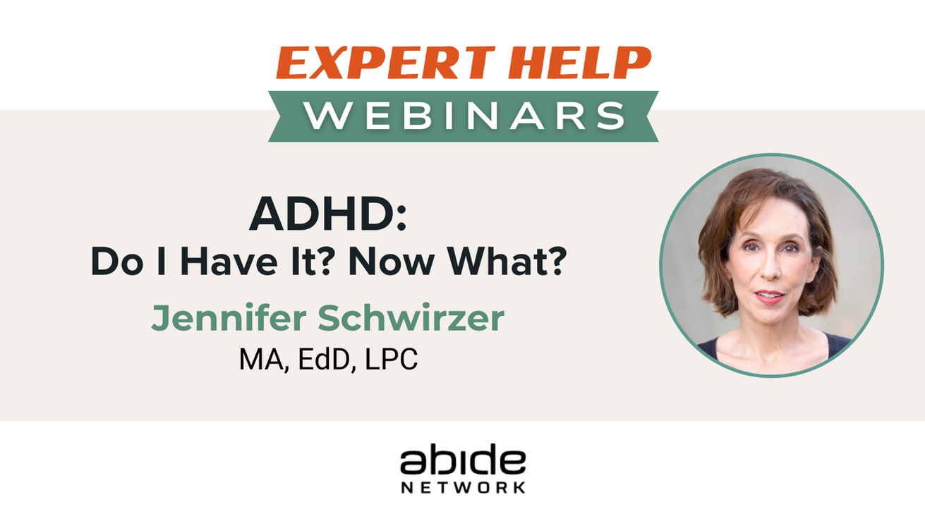 ADHD: Do I Have It? What Now? - Jennifer Schwirzer
